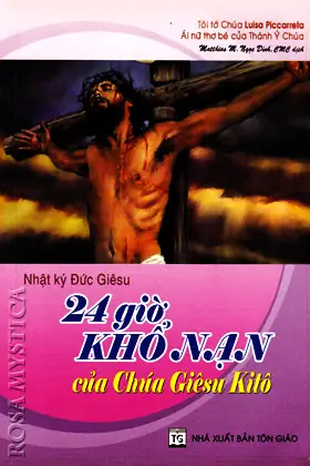 24 Giờ Khổ Nạn Của Chúa Giêsu