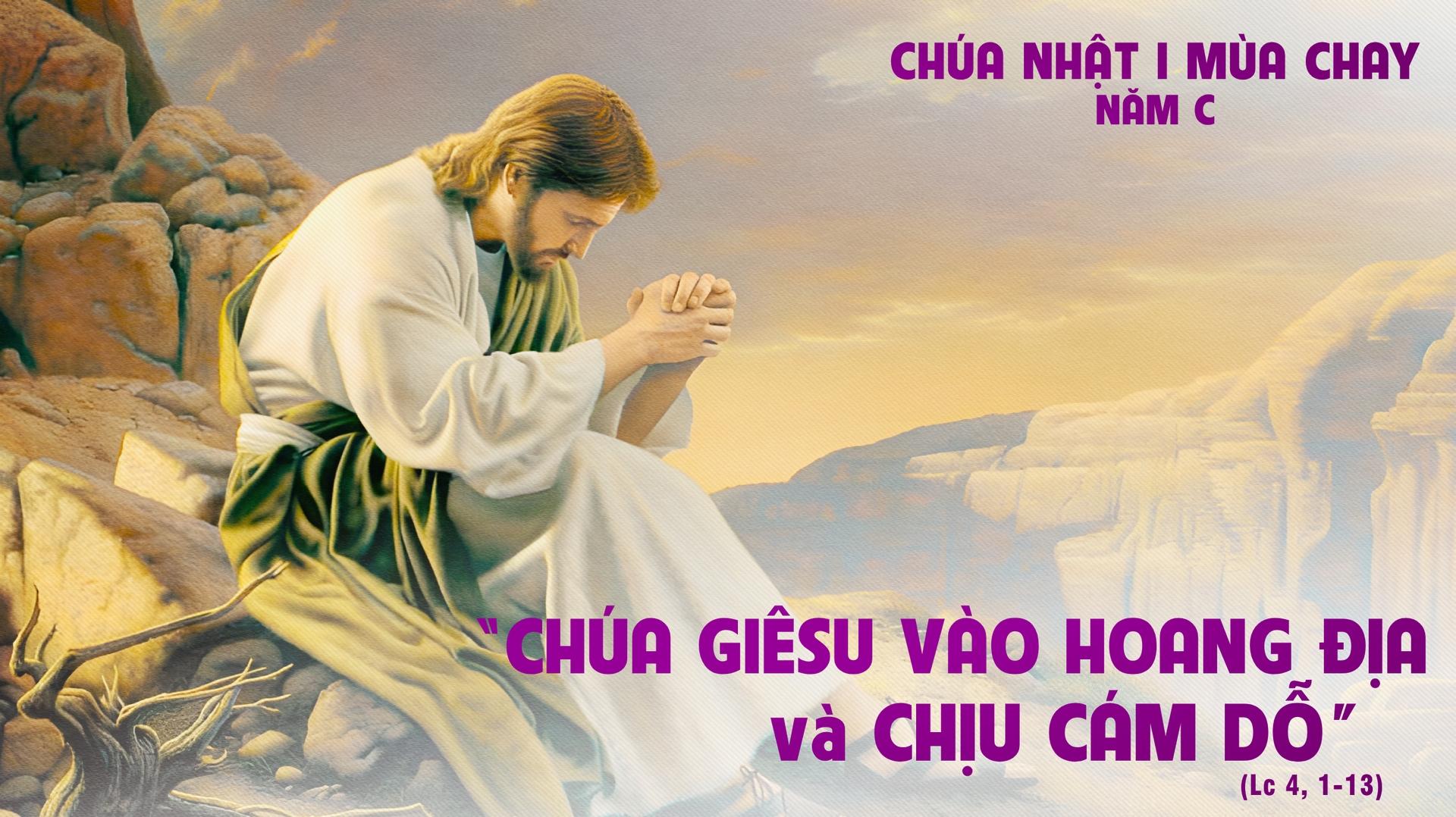 Chúa Nhật I Mùa Chay Năm C: Cám Dỗ và Lời Đáp Khôn Ngoan - Hành Trình Thanh Tẩy Tâm Hồn