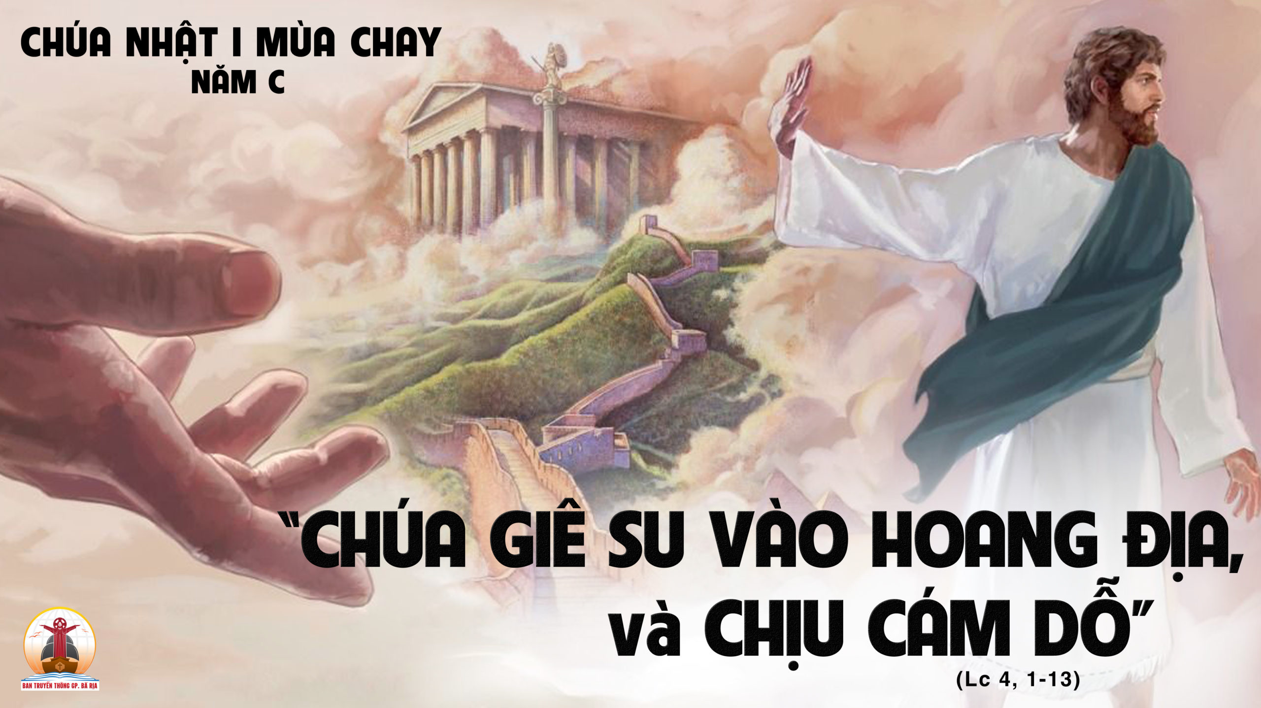 Chúa Nhật I Mùa Chay Năm C: Cám Dỗ và Lời Đáp Khôn Ngoan - Hành Trình Thanh Tẩy Tâm Hồn