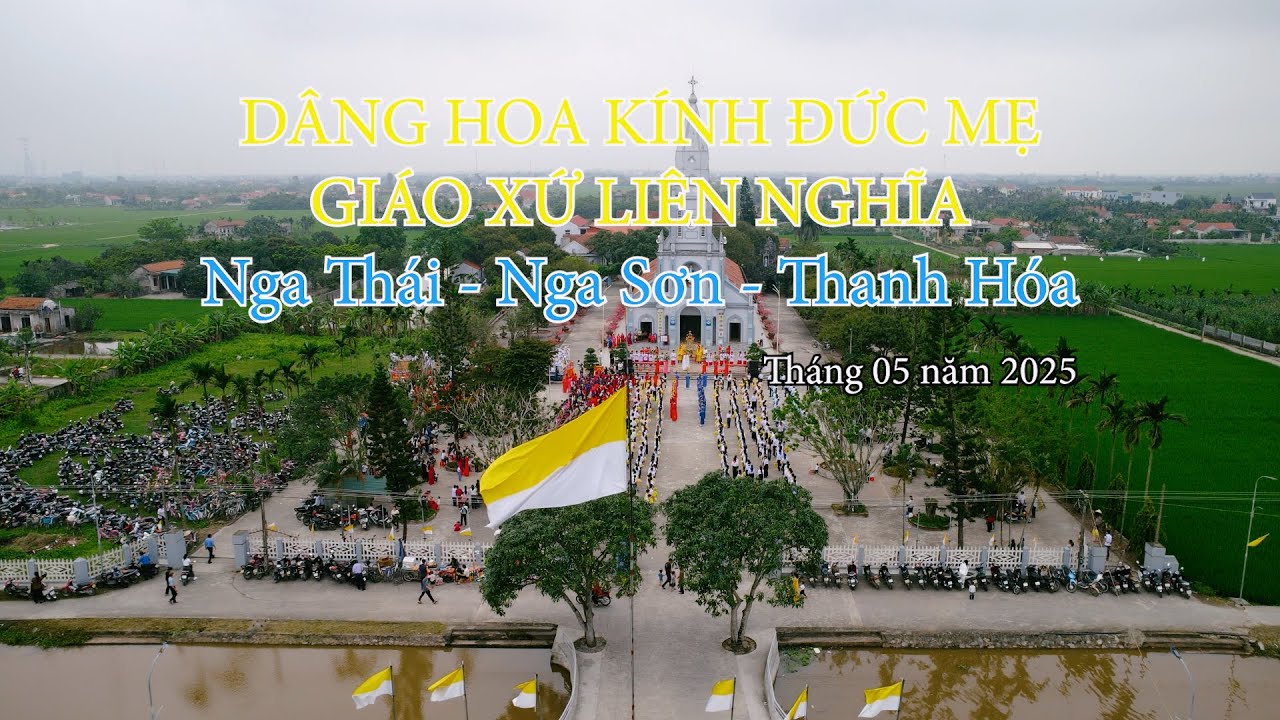 Dâng Hoa Kính Đức Mẹ Tháng 5 Tại Giáo Xứ Gia Nghĩa Năm 2025: Tình Yêu Vô Bờ Và Niềm Hy Vọng Vĩnh Hằng