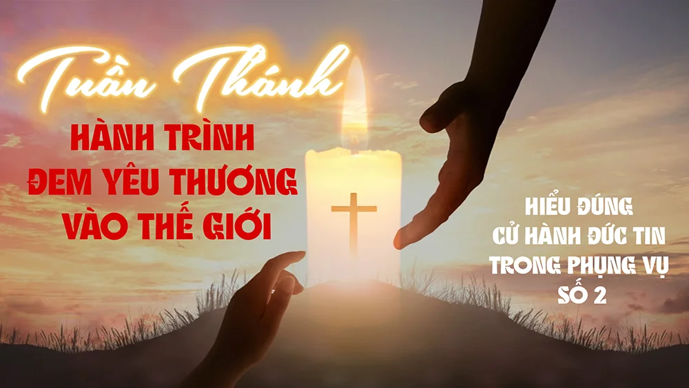 Mừng Chúa Phục Sinh 2025: Hành Trình Đức Tin, Yêu Thương và Hy Vọng Từ Tuần Thánh Đến Đại Lễ