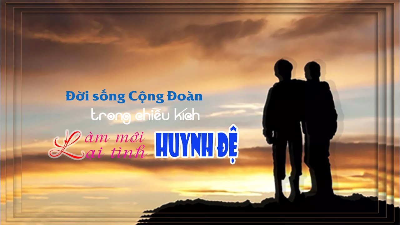 Tình Yêu Mới: Sống Tình Huynh Đệ Trong Cộng Đoàn Phục Sinh 13 Tình Yêu Mới: Sống Tình Huynh Đệ Trong Cộng Đoàn Phục Sinh