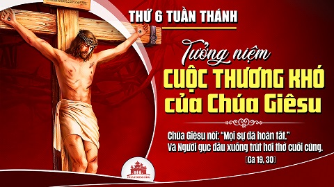 Tưởng Niệm Cuộc Thương Khó: Dấu Ấn Tình Yêu Vô Biên Của Đức Kitô Trên Đất Giao Hoà