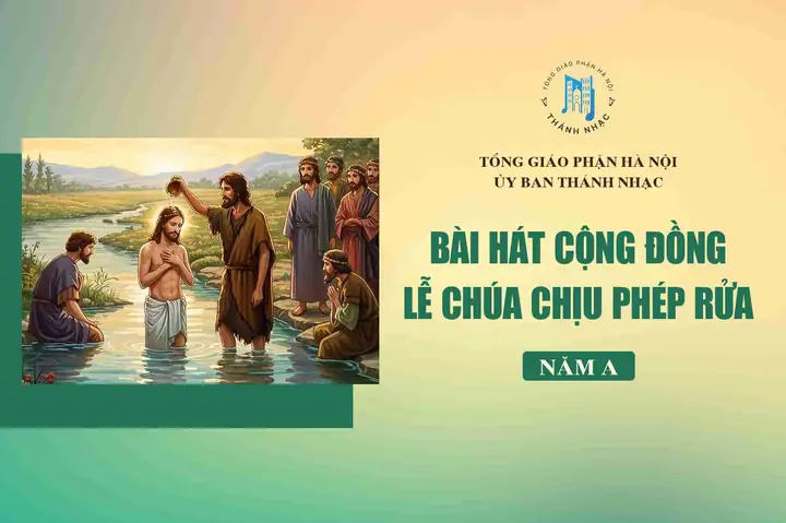 Bài Hát Lễ Chúa Giêsu Chịu Phép Rửa