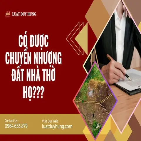 Đất Nhà Thờ Họ Có Được Chuyển Nhượng