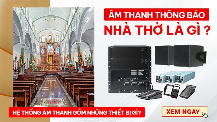 Hệ Thống Âm Thanh Nhà Thờ
