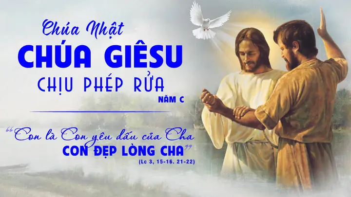 Lễ Chúa Giêsu Chịu Phép Rửa Lễ Chúa Giêsu Chịu Phép Rửa