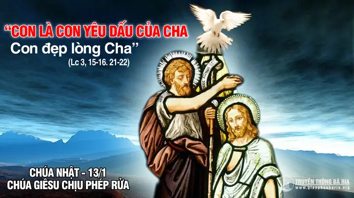 Lễ Chúa Giêsu Chịu Phép Rửa Ngày Nào Lễ Chúa Giêsu Chịu Phép Rửa Ngày Nào