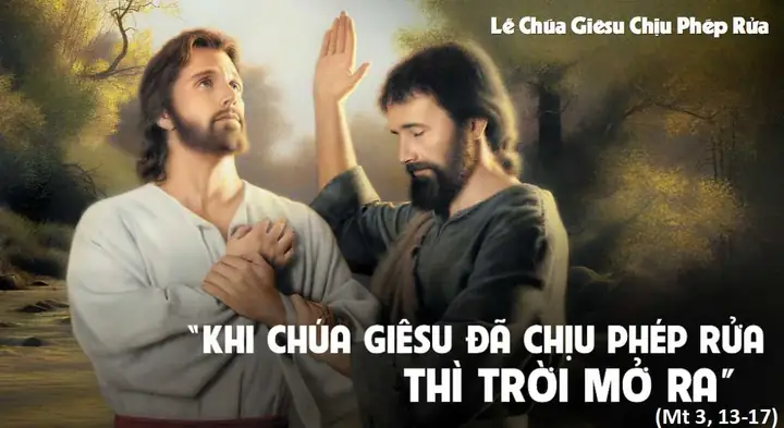 Lễ Chúa Giêsu Chịu Phép Rửa Ngày Nào Lễ Chúa Giêsu Chịu Phép Rửa Ngày Nào