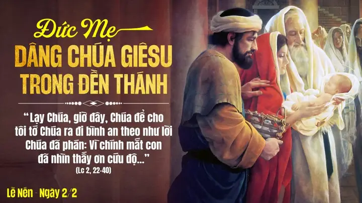 Lễ Đức Mẹ Dâng Chúa Giêsu Trong Đền Thánh