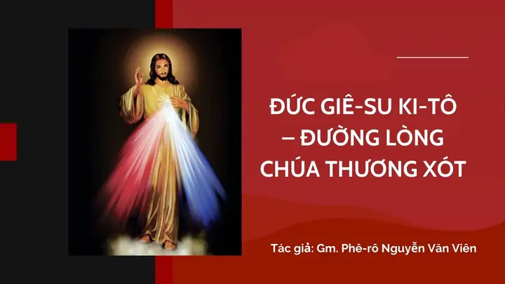 Lòng Thương Xót Của Chúa Giêsu Kitô Lòng Thương Xót Của Chúa Giêsu Kitô