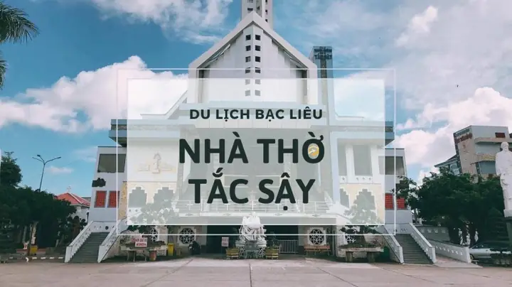 Nhà Thờ Tắc Sậy Bạc Liêu