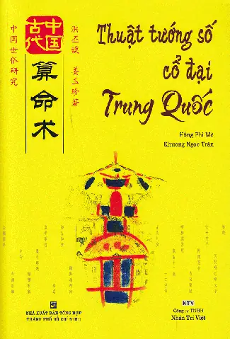 Thuật Tướng Số Cổ Đại Trung Quốc Nhan Tri Viet Thuật Tướng Số Cổ Đại Trung Quốc Nhan Tri Viet