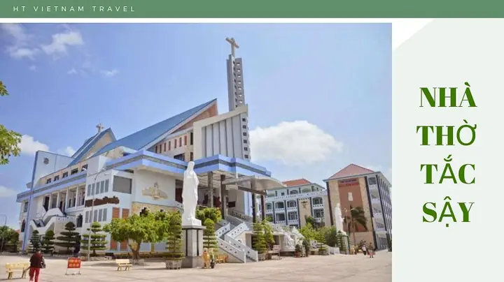 Tour Hành Hương Nhà Thờ Tắc Sậy Tour Hành Hương Nhà Thờ Tắc Sậy