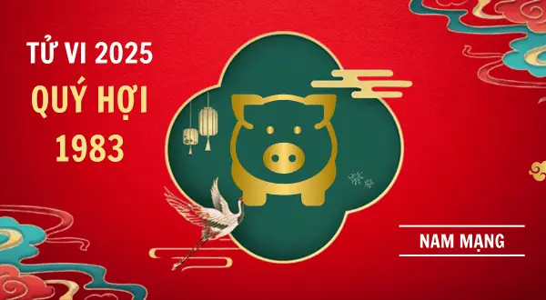 Tử Vi Tướng Số Tuổi Quý Hợi