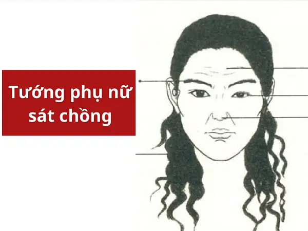 Tướng Mặt Người Phụ Nữ Sát Chồng Tướng Mặt Người Phụ Nữ Sát Chồng