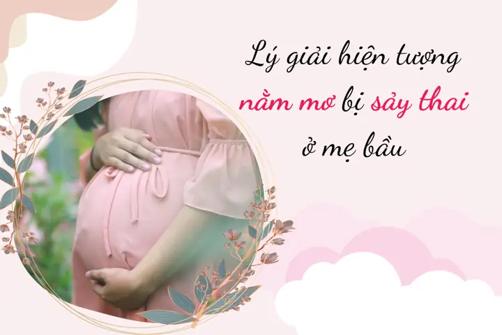 Bà Bầu Nằm Mơ Thấy Mình Bị Sảy Thai
