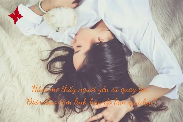 Điềm Báo Giấc Mơ Thấy Người Yêu Cũ
