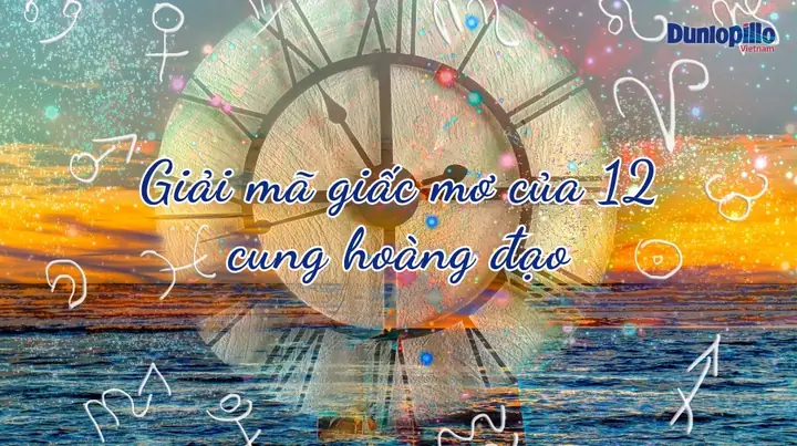 Giải Mã Giấc Mơ 12 Cung Hoàng Đạo