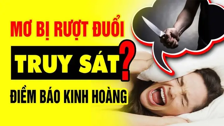 Giải Mã Giấc Mơ Bị Truy Sát Giải Mã Giấc Mơ Bị Truy Sát