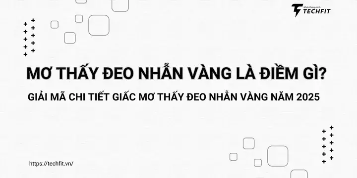Giải Mã Giấc Mơ Đeo Nhẫn Vàng