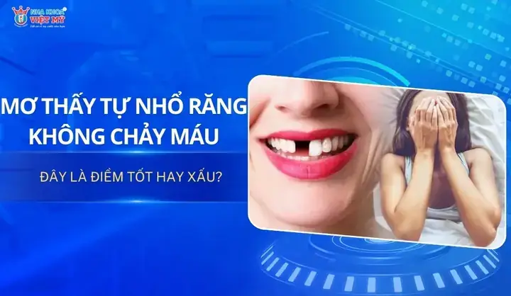 Giải Mã Giấc Mơ Đi Nhổ 2 Cái Răng