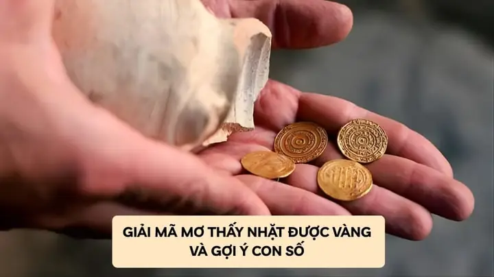 Giải Mã Giấc Mơ Nhặt Được Tiền Và Vàng