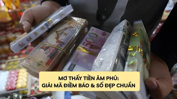 Giải Mã Giấc Mơ Nhặt Tiền Âm Phủ Giải Mã Giấc Mơ Nhặt Tiền Âm Phủ