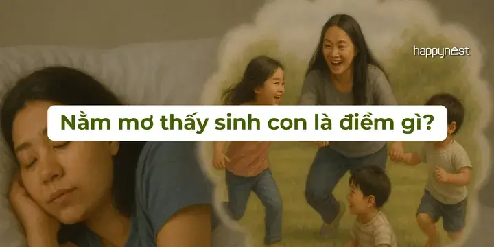 Giải Mã Giấc Mơ Sinh Em Bé Giải Mã Giấc Mơ Sinh Em Bé