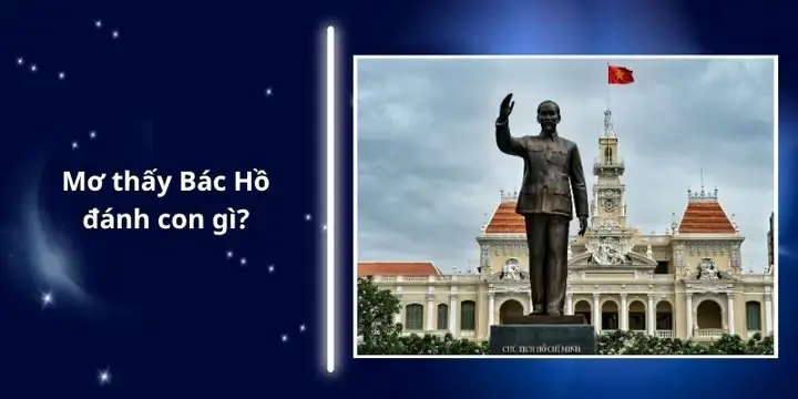 Giải Mã Giấc Mơ Thấy Bác Hồ