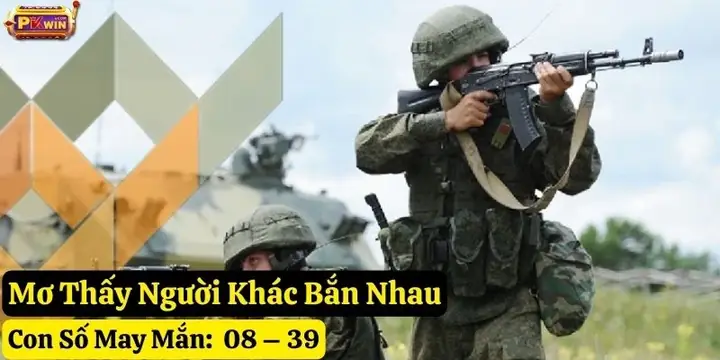 Giải Mã Giấc Mơ Thấy Bắn Nhau