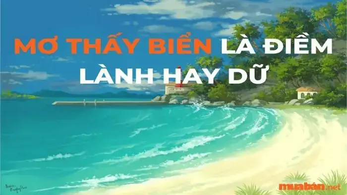 Giải Mã Giấc Mơ Thấy Biển Nước Giải Mã Giấc Mơ Thấy Biển Nước