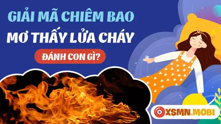 Giải Mã Giấc Mơ Thấy Cháy Lớn Giải Mã Giấc Mơ Thấy Cháy Lớn