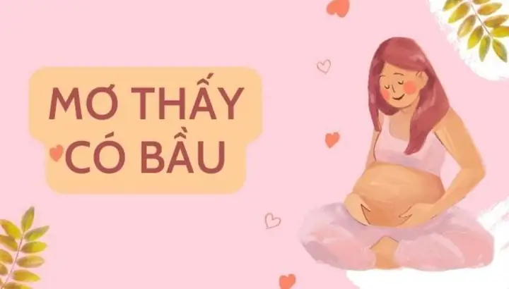 Giải Mã Giấc Mơ Thấy Có Bầu