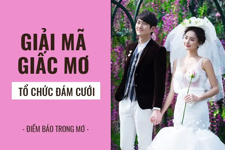 Giải Mã Giấc Mơ Thấy Đám Cưới