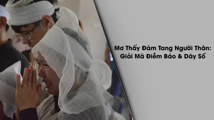 Giải Mã Giấc Mơ Thấy Đám Tang