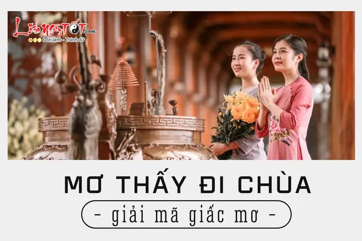 Giải Mã Giấc Mơ Thấy Đi Chùa