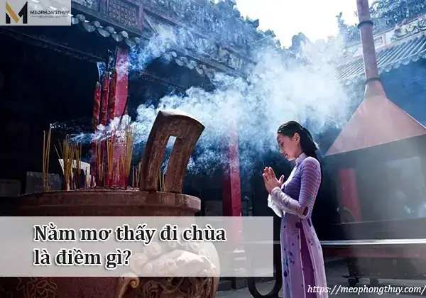 Giải Mã Giấc Mơ Thấy Đi Chùa