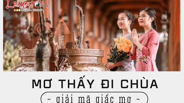 Giải Mã Giấc Mơ Thấy Đi Chùa