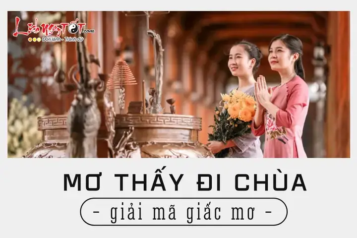 Giải Mã Giấc Mơ Thấy Đi Chùa