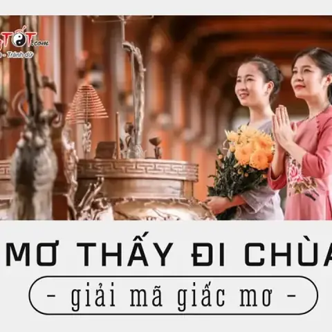 Giải Mã Giấc Mơ Thấy Đi Chùa