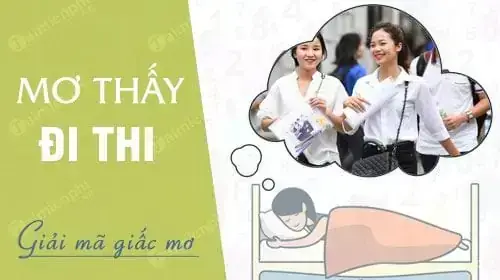 Giải Mã Giấc Mơ Thấy Đi Thi Muộn Giải Mã Giấc Mơ Thấy Đi Thi Muộn