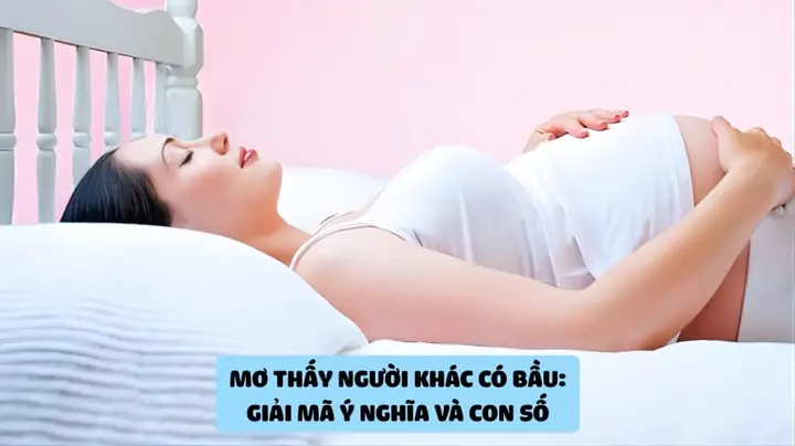Giải Mã Giấc Mơ Thấy Người Khác Có Bầu Giải Mã Giấc Mơ Thấy Người Khác Có Bầu