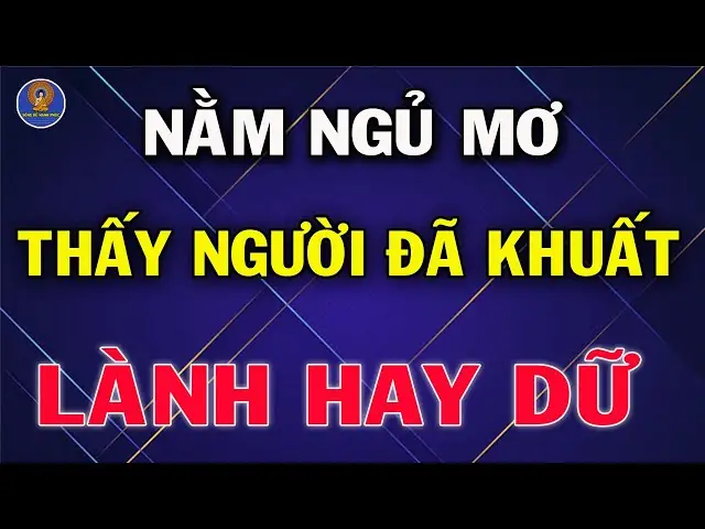 Giải Mã Giấc Mơ Thấy Người Thân Chết Sống Lại Giải Mã Giấc Mơ Thấy Người Thân Chết Sống Lại