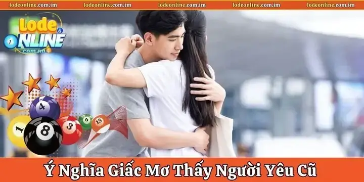 Giải Mã Giấc Mơ Thấy Người Yêu Hôn Mình