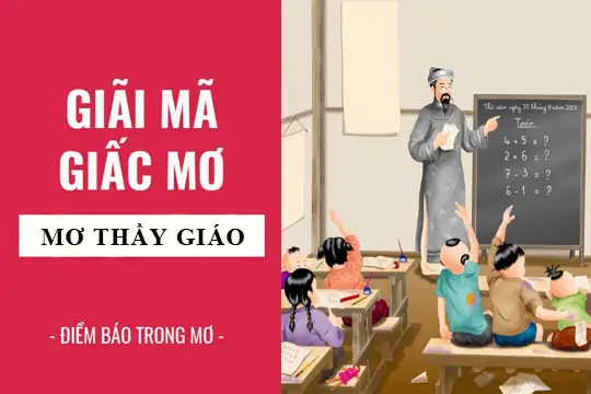 Giải Mã Giấc Mơ Thấy Thầy Giáo Mất