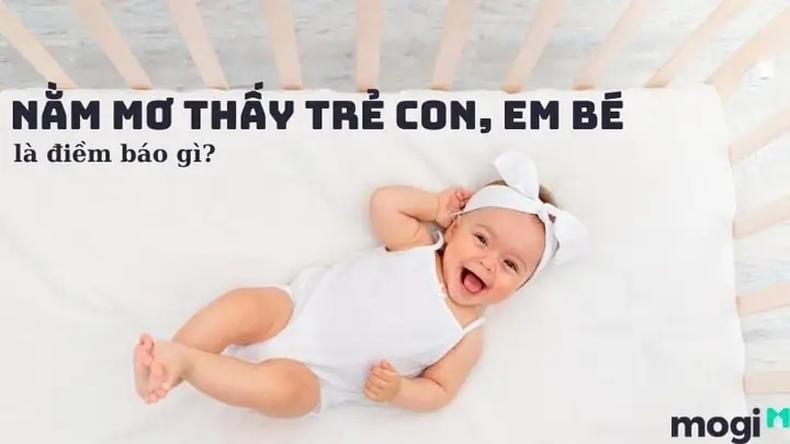 Giải Mã Giấc Mơ Thấy Trẻ Con Đánh Con Gì Giải Mã Giấc Mơ Thấy Trẻ Con Đánh Con Gì