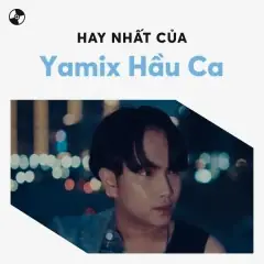 Lời Bài Hát Yamix Hầu Ca Tướng Phu Thê