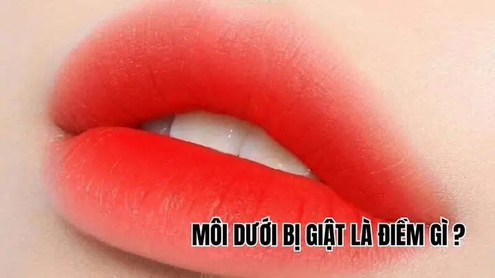 Miệng Bị Giật Là Điềm Gì