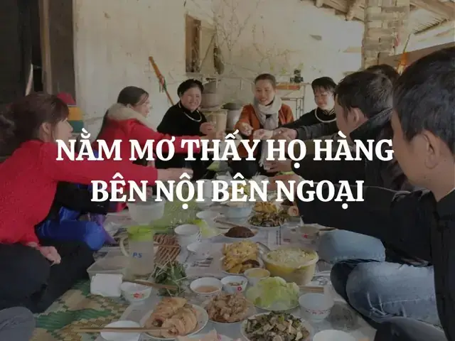 Mơ Thấy Họ Hàng Bên Ngoại Đánh Con Gì